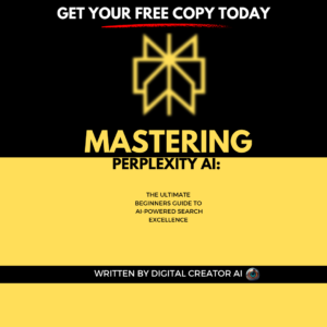 Mastering Perplexity AI: The Ultimate Beginners Guide To AI-Powered Search Excellence (FREE E-Book)